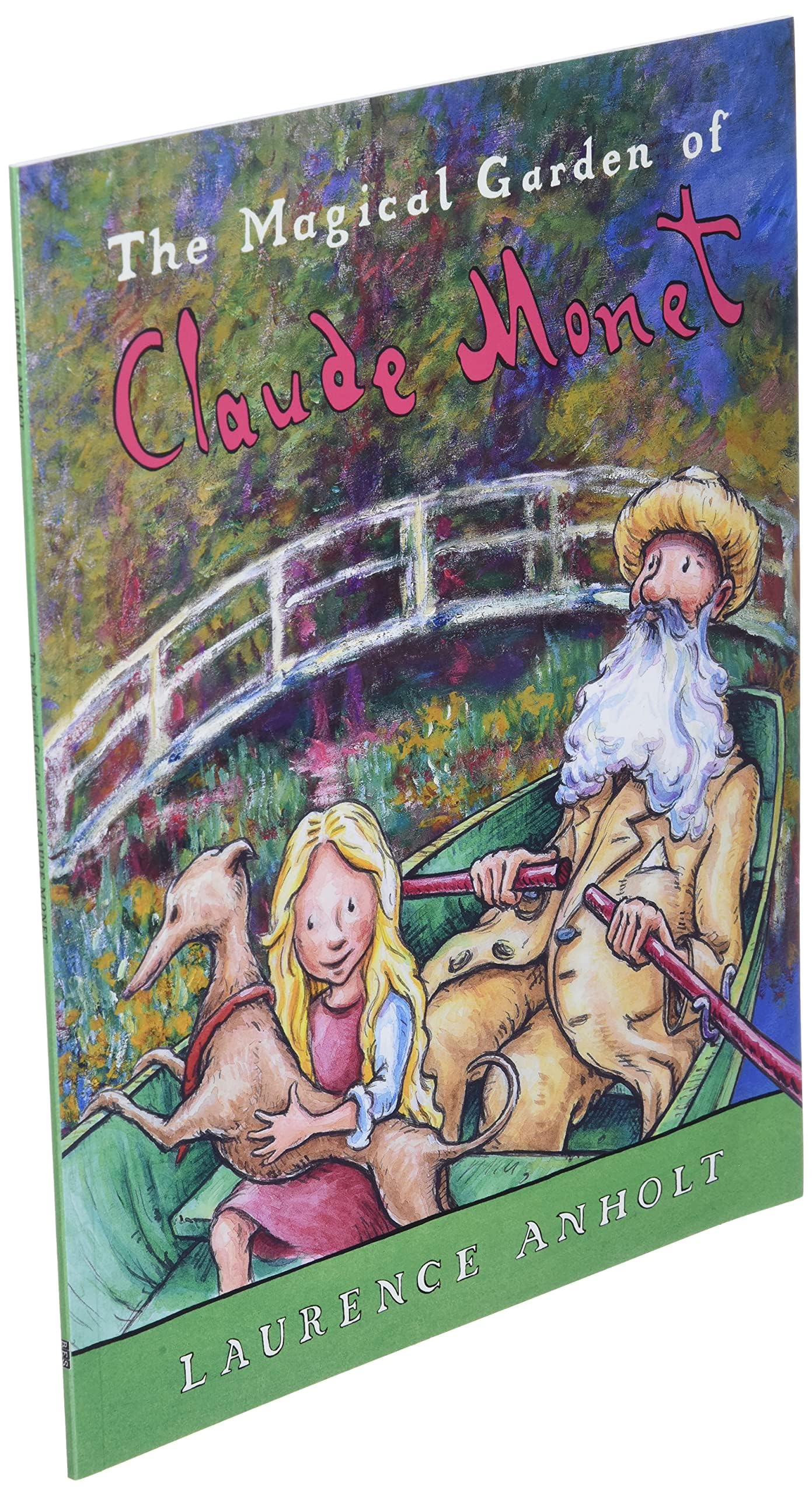 The Magical Garden of Claude Monet (Anholt's Artists Books For Children),New