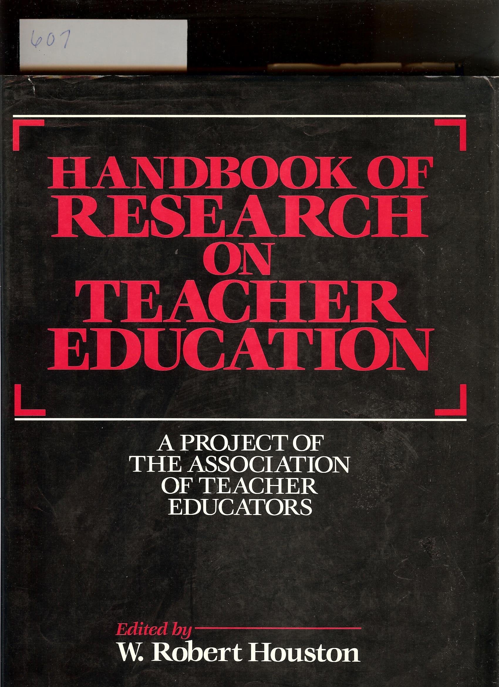 Handbook of Research on Teacher Education: A Project of the Association of Teacher Educators,Used