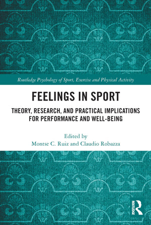 Feelings in Sport (Routledge Psychology of Sport, Exercise and Physical Activity),Used