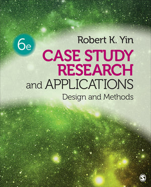 Case Study Research and Applications: Design and Methods,Used