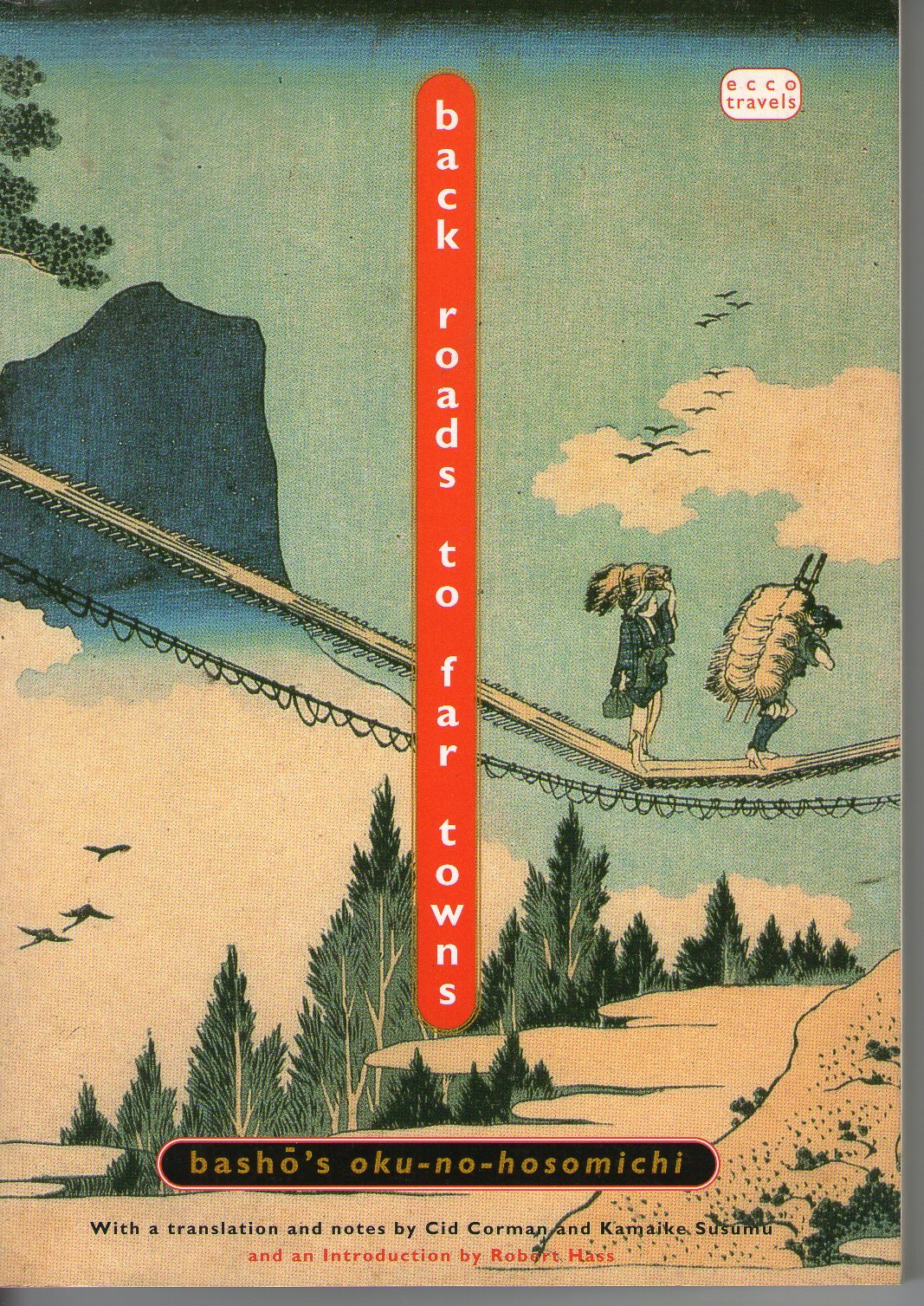 Back Roads to Far Towns: Basho's OkuNoHosomichi (ECCO TRAVELS),New