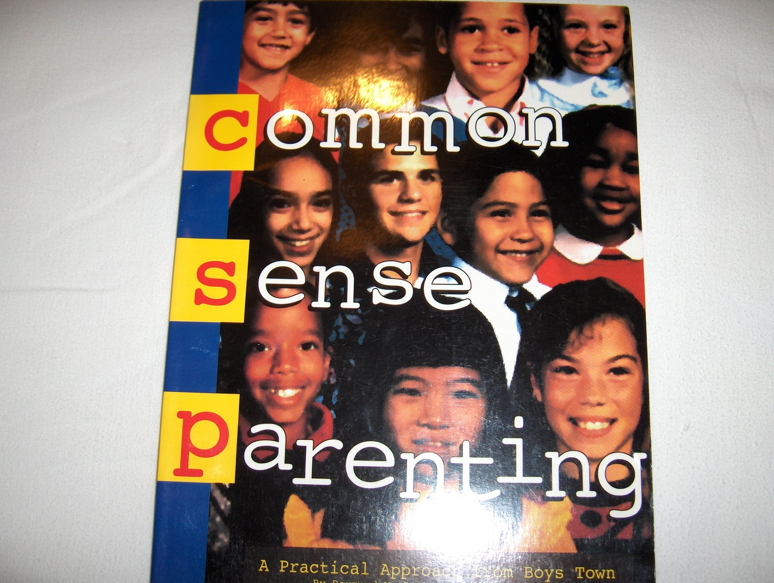 Common Sense Parenting: A Practical Approach from Boys Town,Used