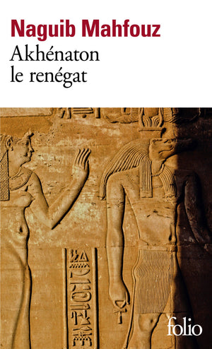 Akhenaton Le Renegat (Folio) (French Edition),Used
