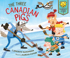 The Three Canadian Pigs: A Hockey Story,Used