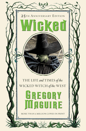 Wicked: The Life and Times of the Wicked Witch of the West (The Wicked Years, 1),New