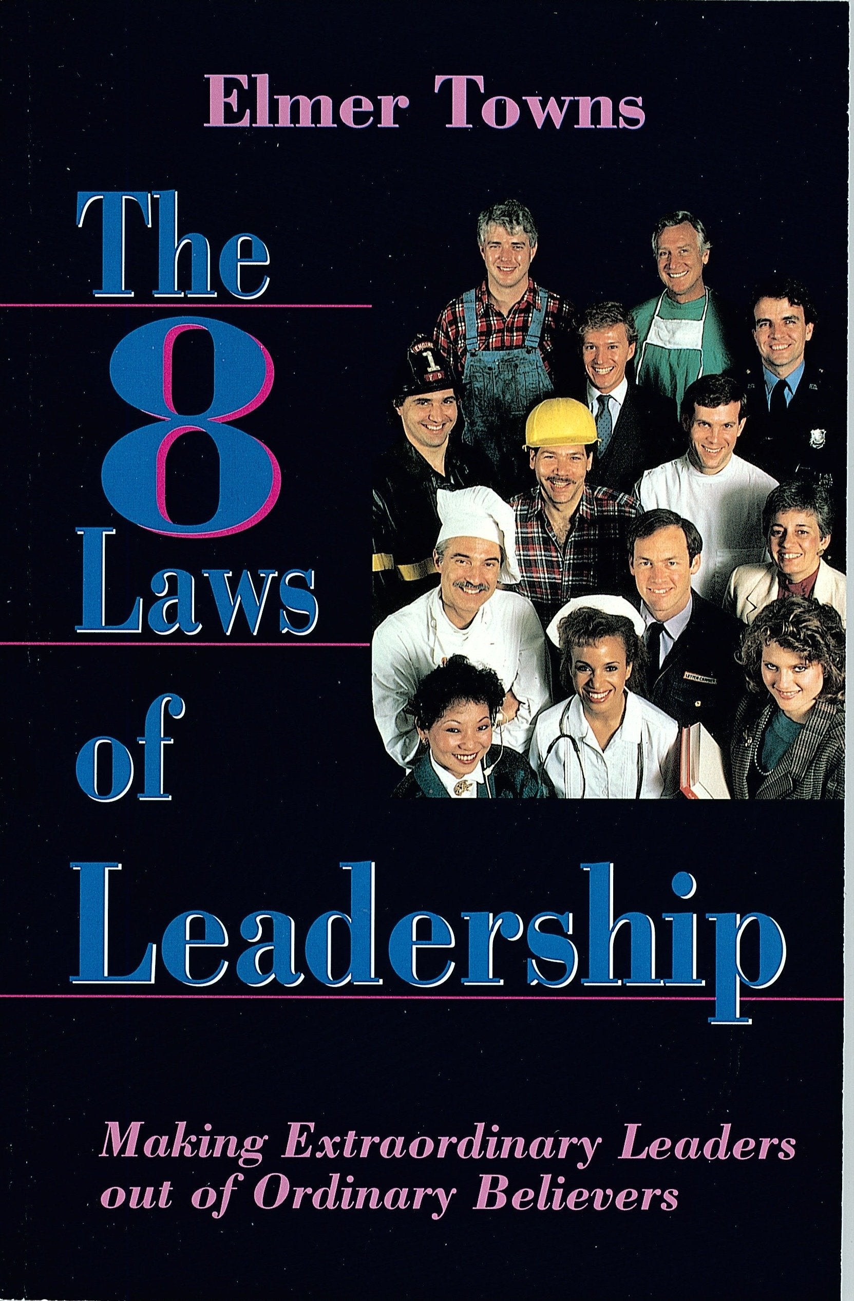 The 8 Laws of Leadership: Making Extraordinary Leaders Out of Ordinary Believers,Used
