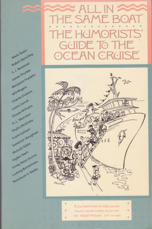 All in the Same Boat: The Humorists' Guide to the Ocean Cruise (Humorists' Guides),Used