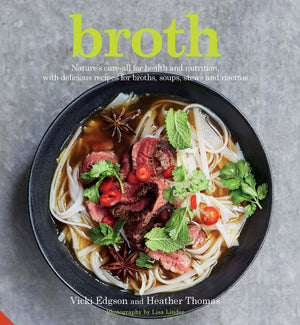 Broth: Nature's cureall for health and nutrition, with delicious recipes for broths, soups, stews and risottos,Used
