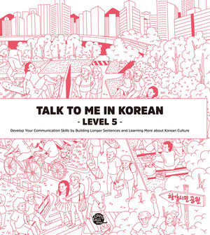 Talk To Me In Korean Level 5 (Downloadable Audio Files Included) (English And Korean Edition)