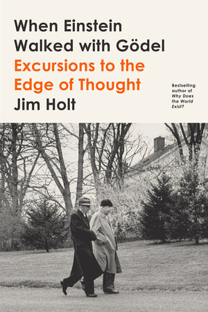 When Einstein Walked With Gdel: Excursions To The Edge Of Thought,Used