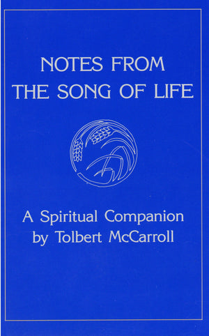 Notes from the Song of Life: A Spiritual Companion,Used