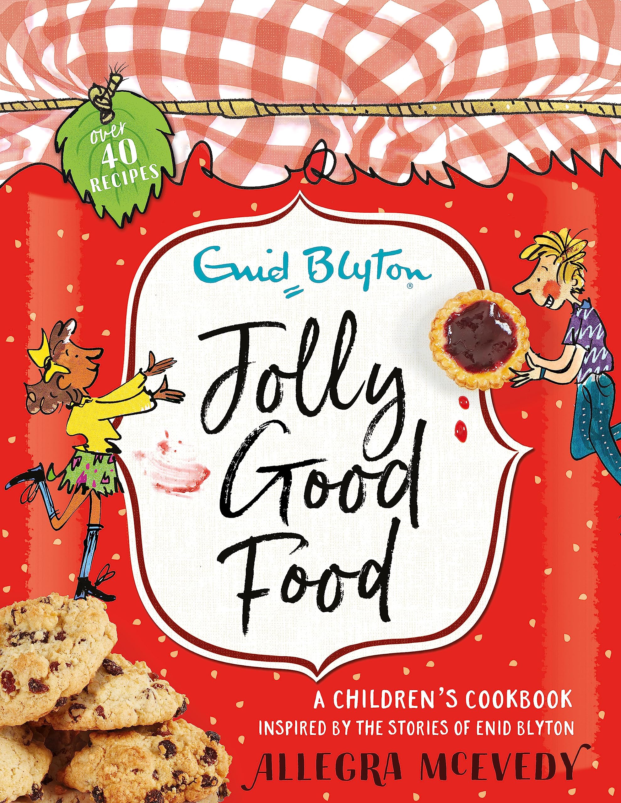 Jolly Good Food: A childrens cookbook inspired by the stories of Enid Blyton