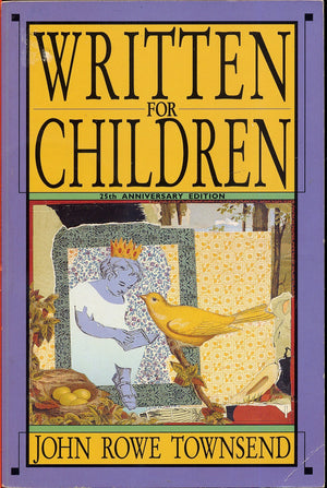 Written for Children: An Outline of EnglishLanguage Children's Literature/25th Anniversary Edition,Used