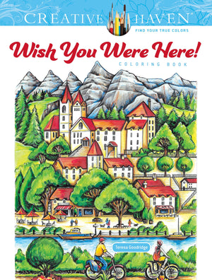 Creative Haven Wish You Were Here! Coloring Book (Adult Coloring Books: World & Travel),Used