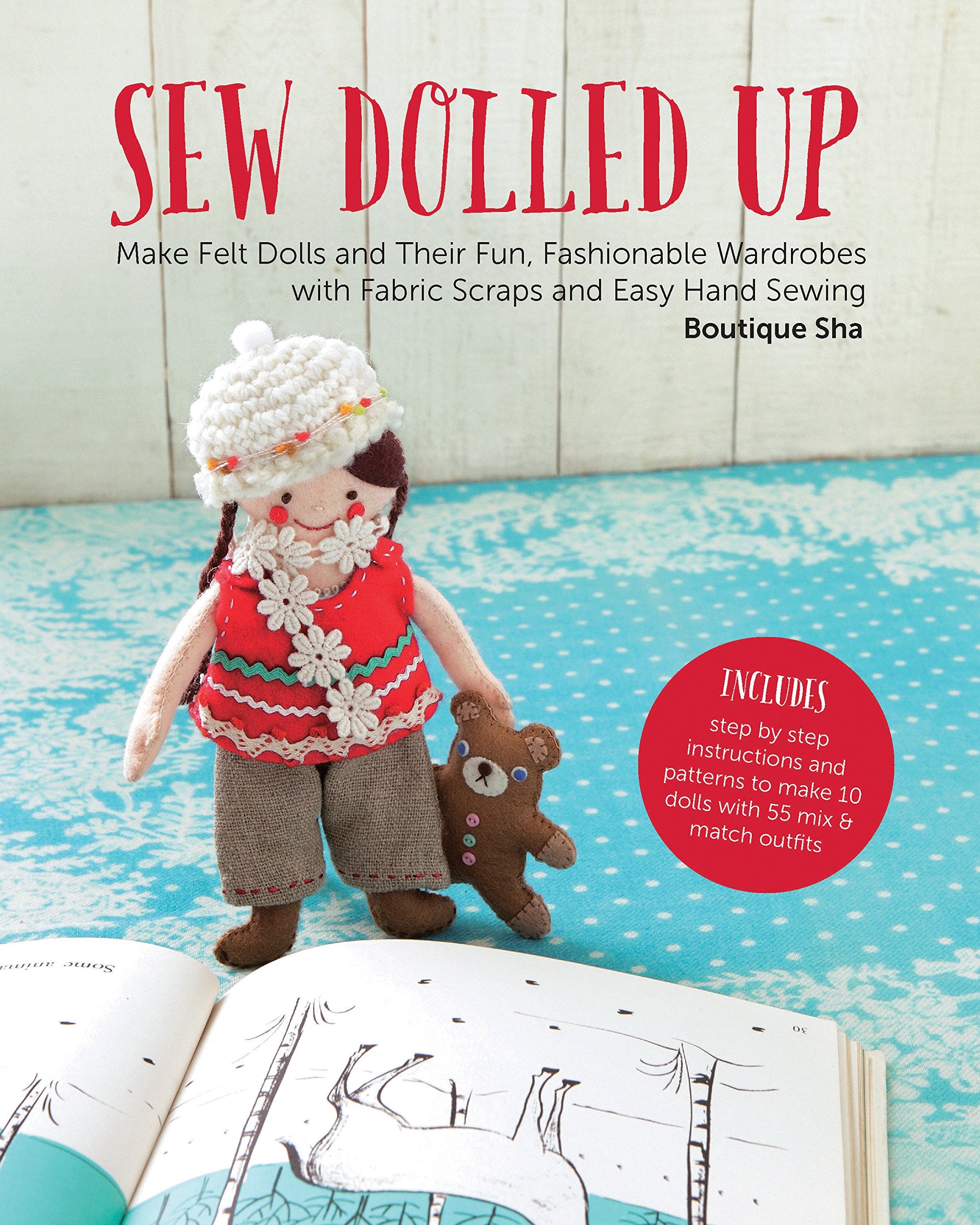 Sew Dolled Up: Make Felt Dolls and Their Fun, Fashionable Wardrobes with Fabric Scraps and Easy Hand Sewing,New