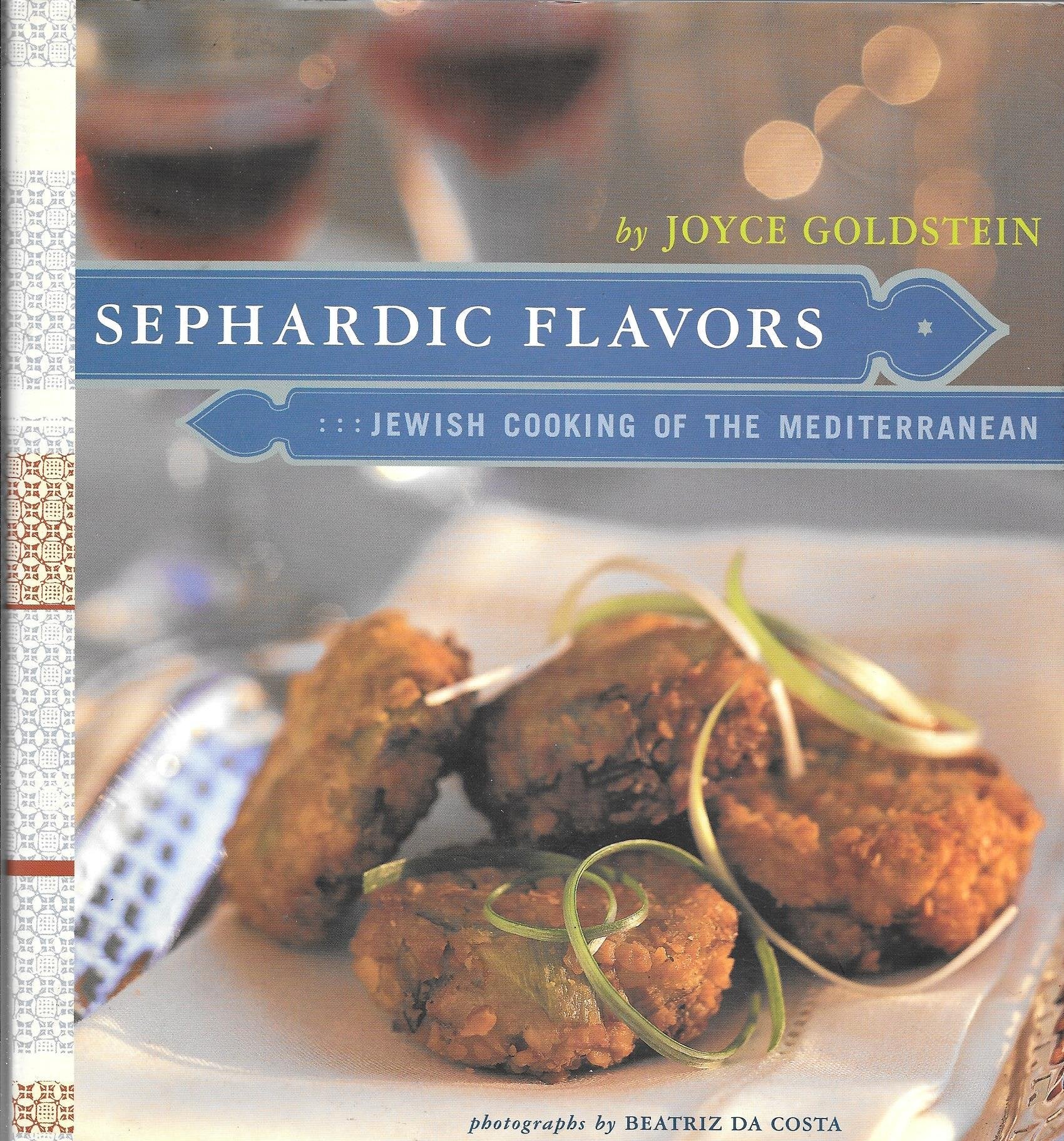 Sephardic Flavors: Jewish Cooking of the Mediterranean,New