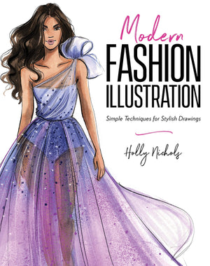 Modern Fashion Illustration: Simple Techniques For Stylish Drawings,Used