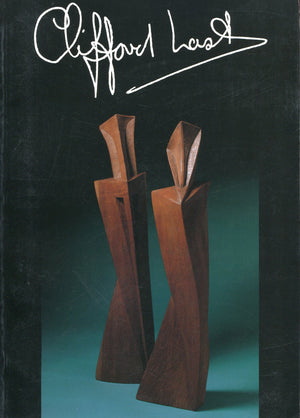 Clifford Last Sculpture: A Retrospective Exhibition : 23 November 198929 January 1990-new
