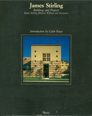James Stirling: Buildings and Projects,New