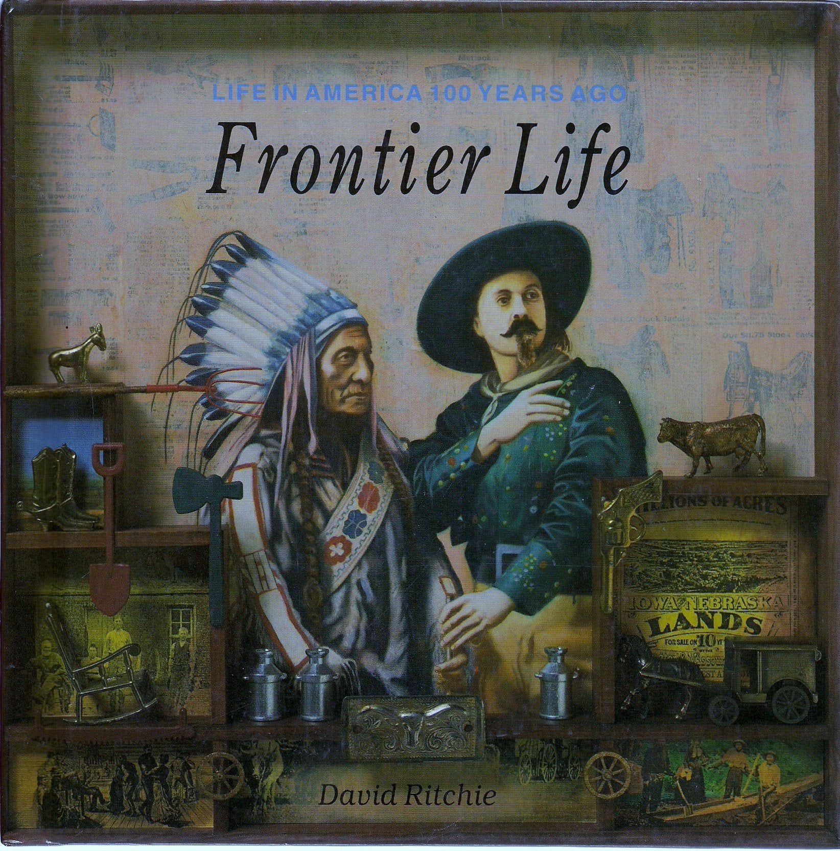 Frontier Life (Life in America 100 Years Ago),Used