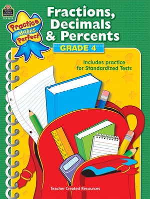 Fractions, Decimals & Percents Grade 4 (Practice Makes Perfect (Teacher Created Materials)),Used