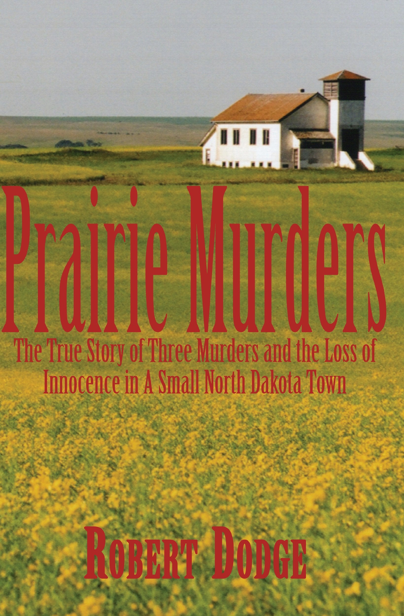 Prairie Murders,New