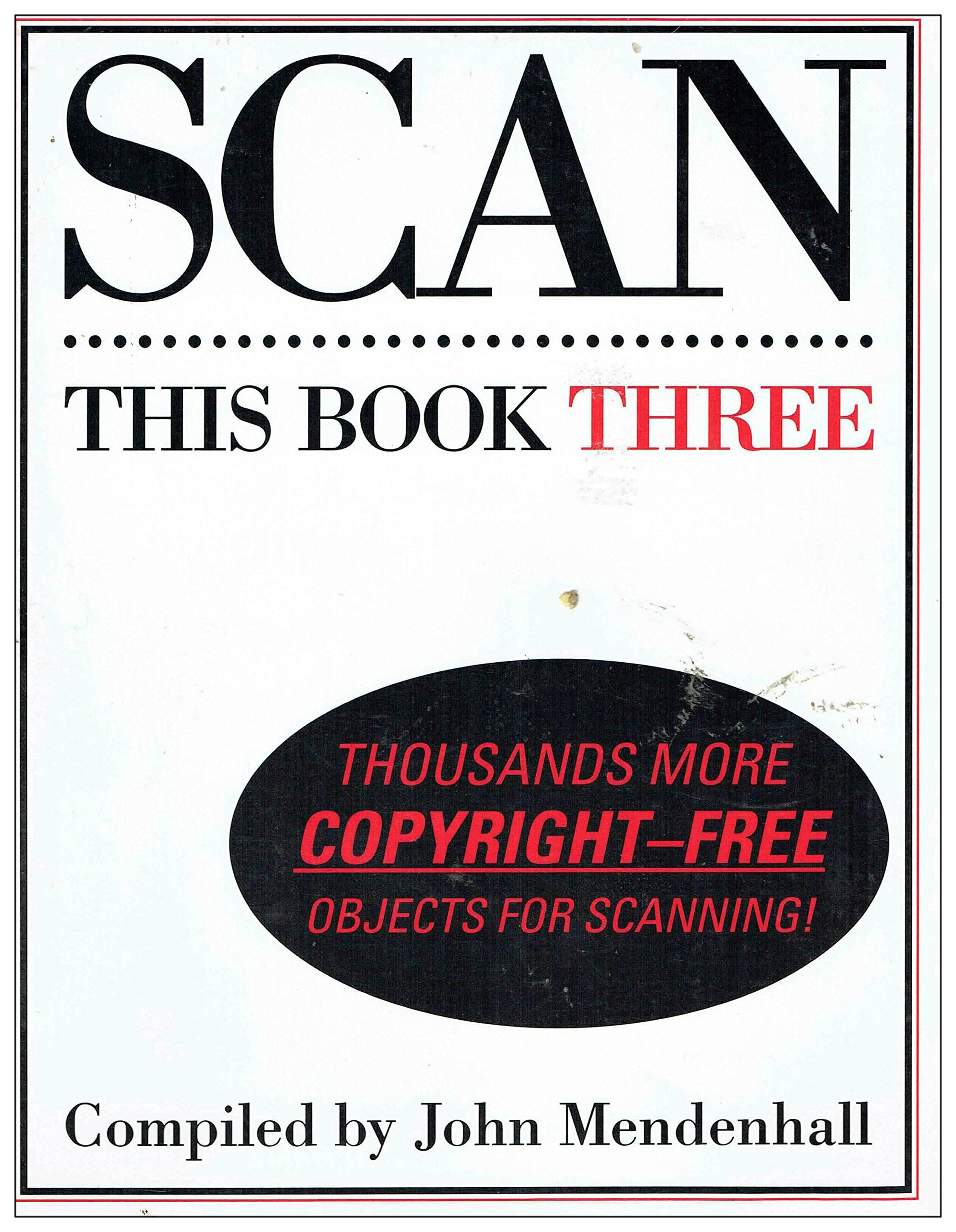 Scan This Book Three: Thousands More CopyrightFree Objects for Scanning,Used