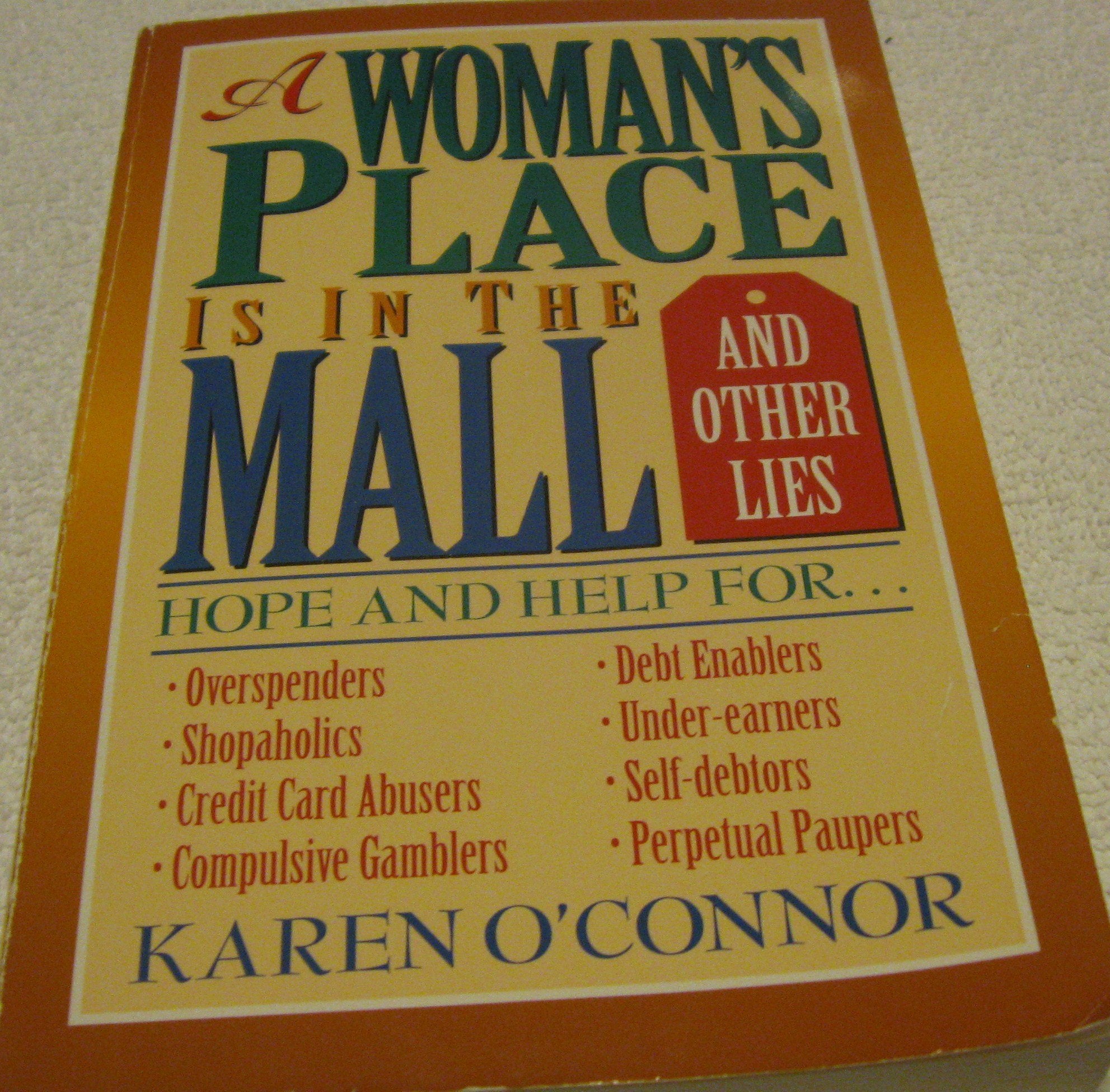 A Woman's Place Is in the Mall and Other Lies,Used