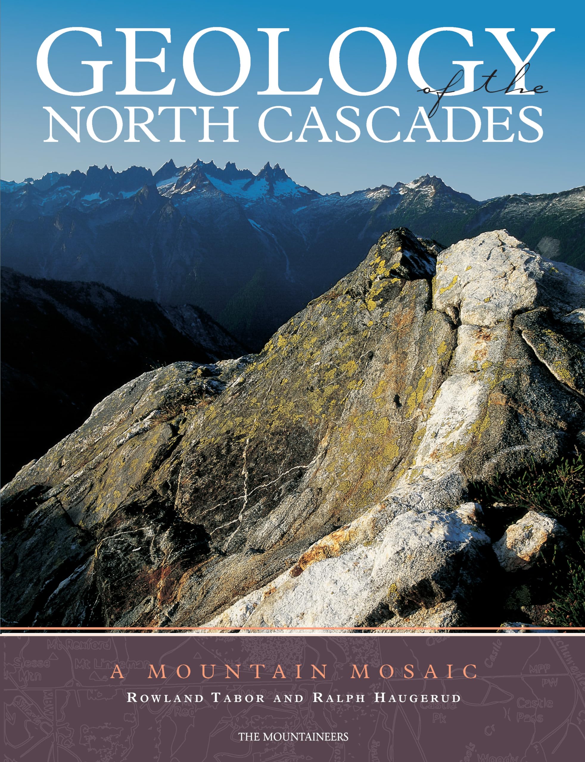 Geology of the North Cascades: A Mountain Mosiac,Used