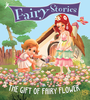 Fairy Stories: The Gift Of Fairy Flower
