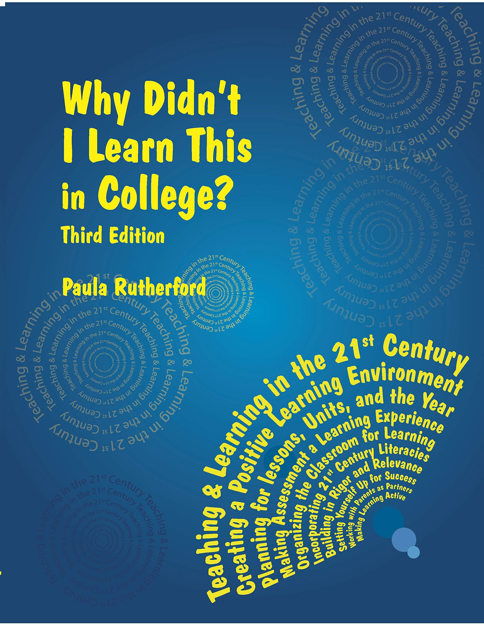 Why Didn'T I Learn This In College?: Third Edition-used