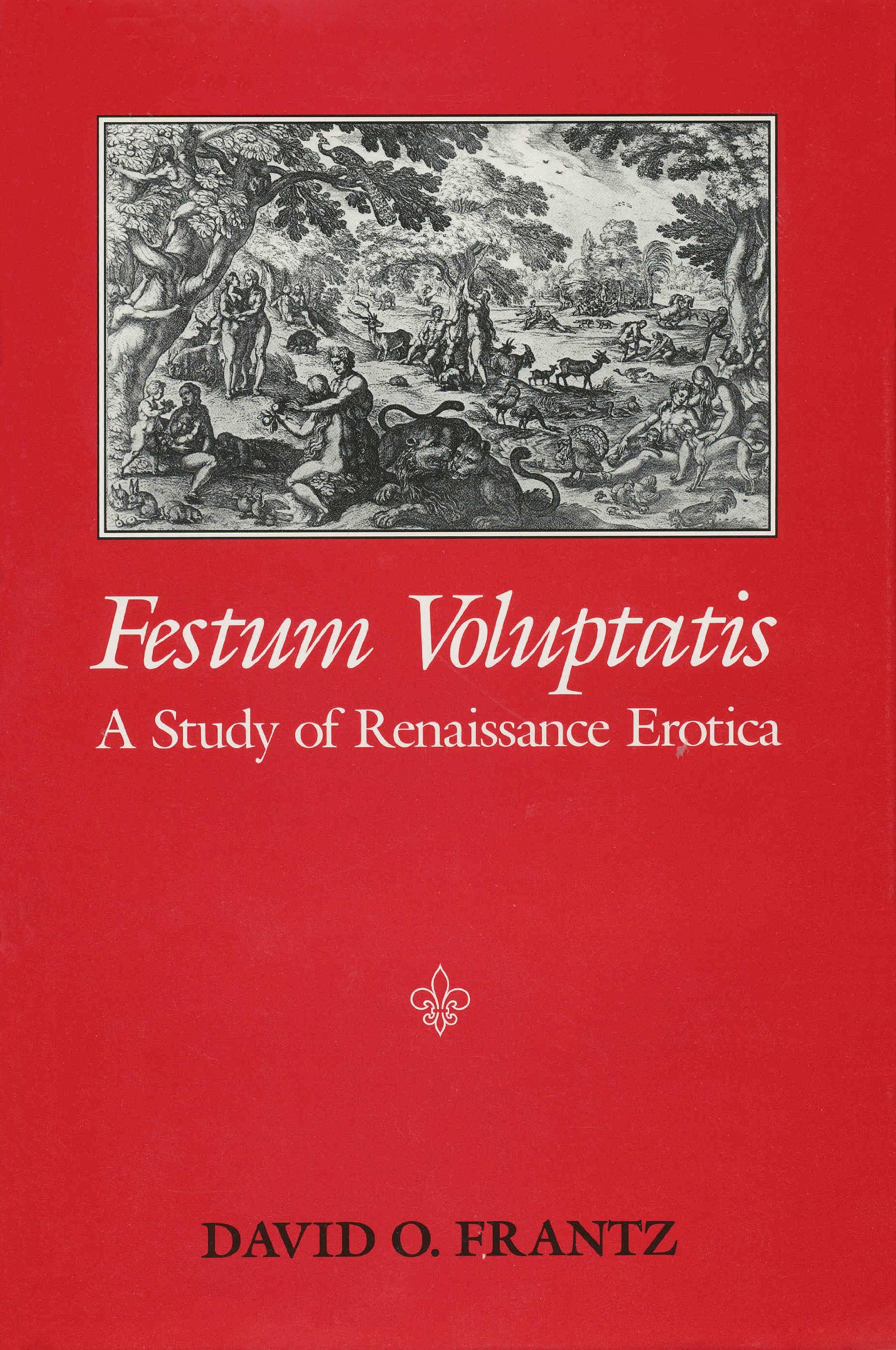 Festum Voluptatis: A Study of Renaissance Erotica,Used