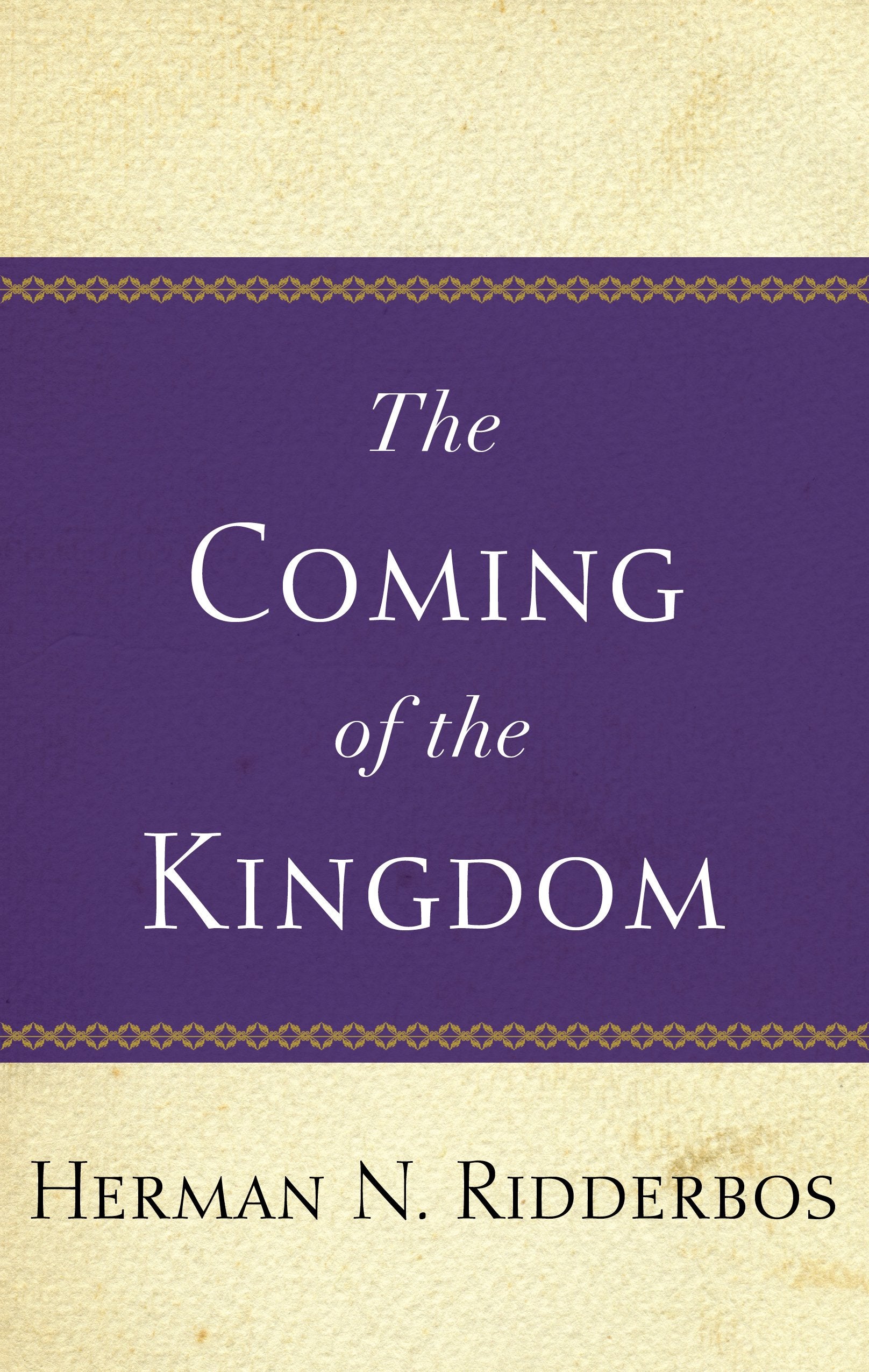 The Coming of the Kingdom,Used