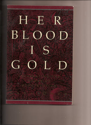 Her Blood Is Gold: Celebrating The Power Of Menstruation,New