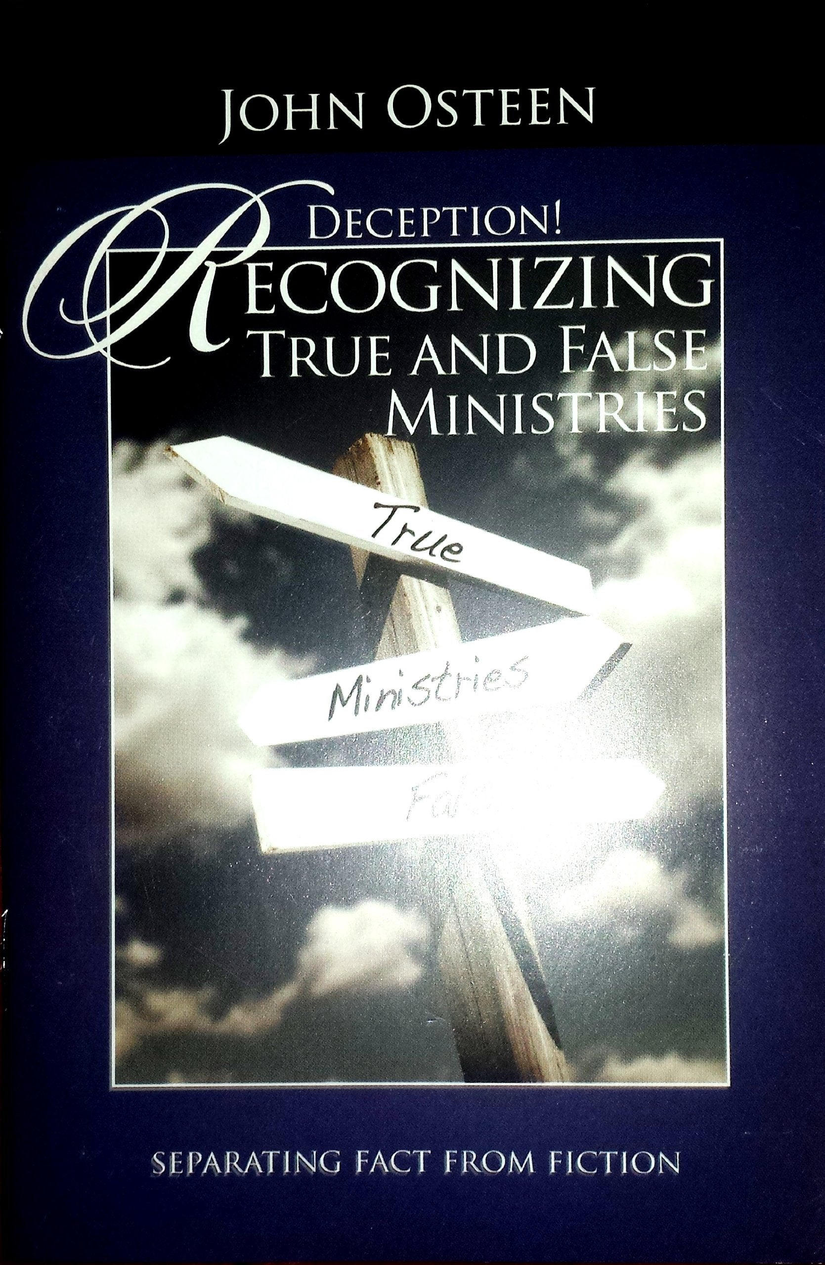 Deception Recognizing True and False Ministries,Used