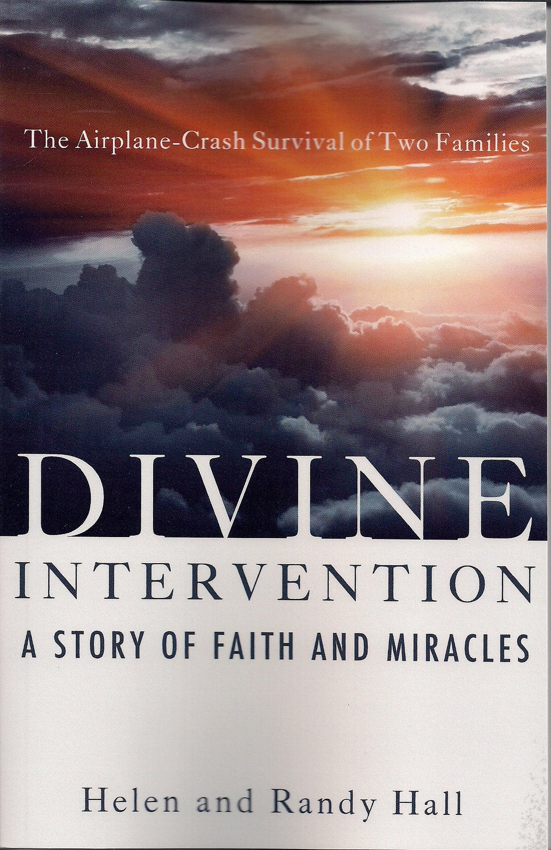 Divine Intervention: A Story of Faith and Miracles,Used