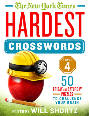 The New York Times Hardest Crosswords Volume 4: 50 Friday and Saturday Puzzles to Challenge Your Brain,Used