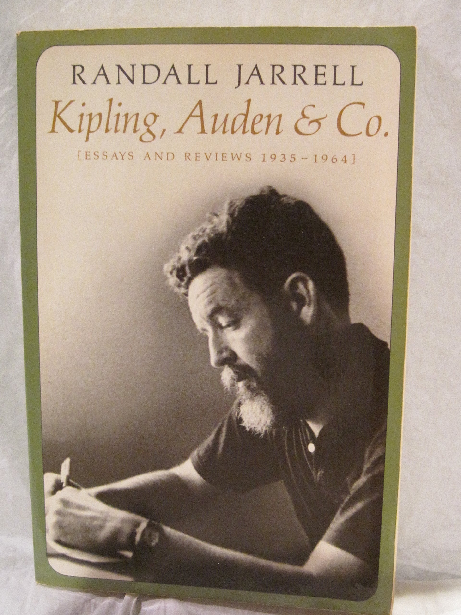 Kipling, Auden and Company: Essays and Reviews, 19351964,Used