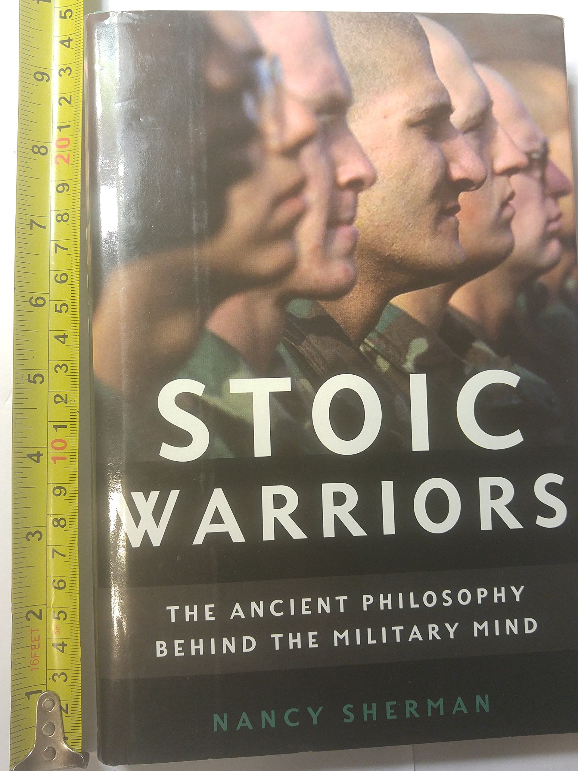 Stoic Warriors: The Ancient Philosophy Behind The Military Mind,Used