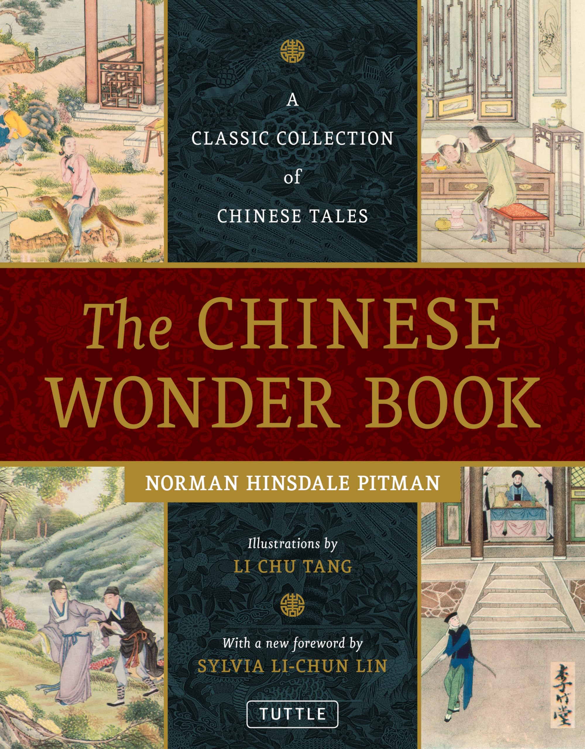 The Chinese Wonder Book: A Classic Collection Of Chinese Tales,Used