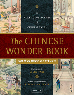 The Chinese Wonder Book: A Classic Collection Of Chinese Tales,Used