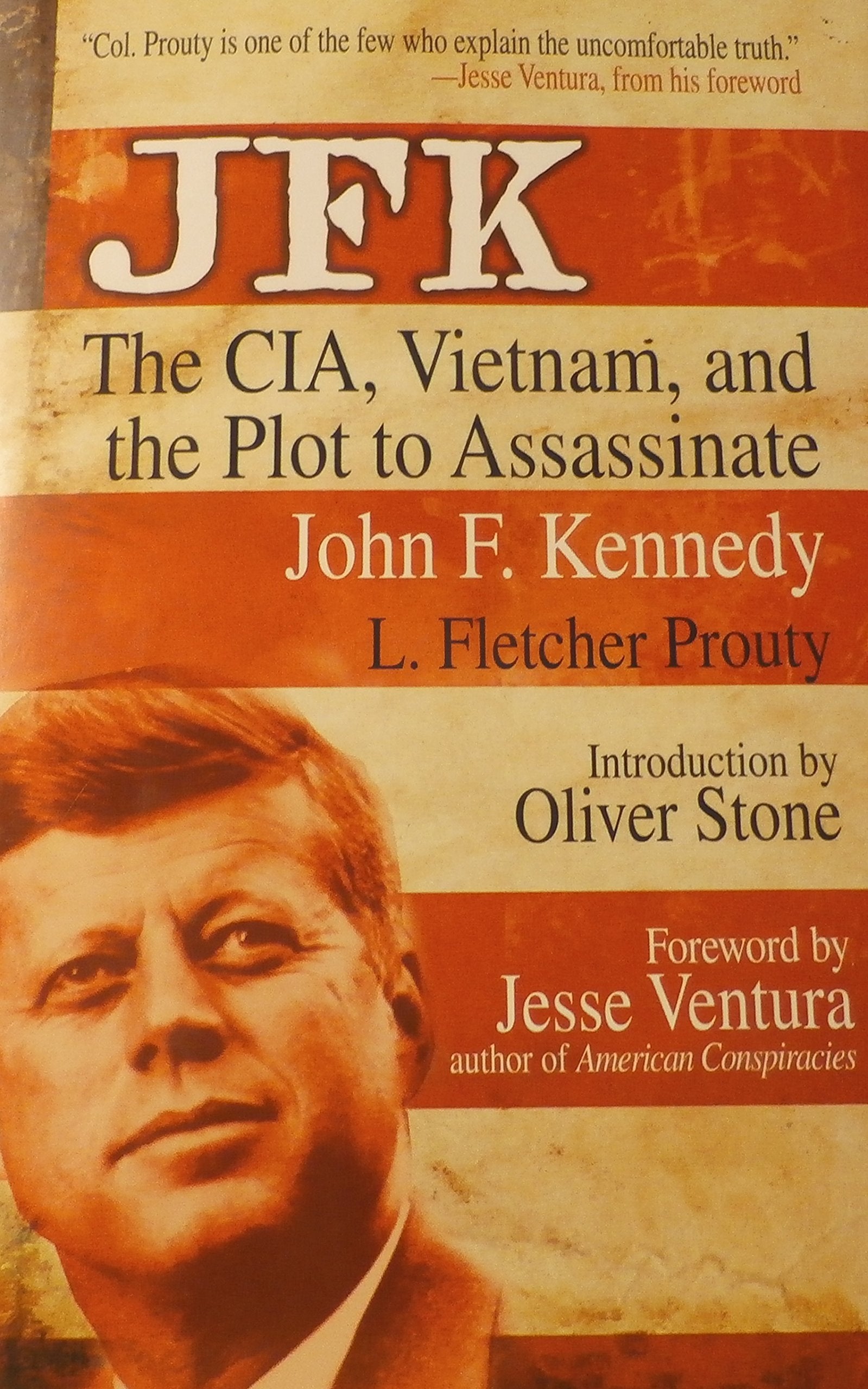 Jfk : The Cia, Vietnam, And The Plot To Assassinate John F. Kennedy,Used