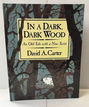 In a Dark, Dark Wood: An Old Tale With a New Twist,Used