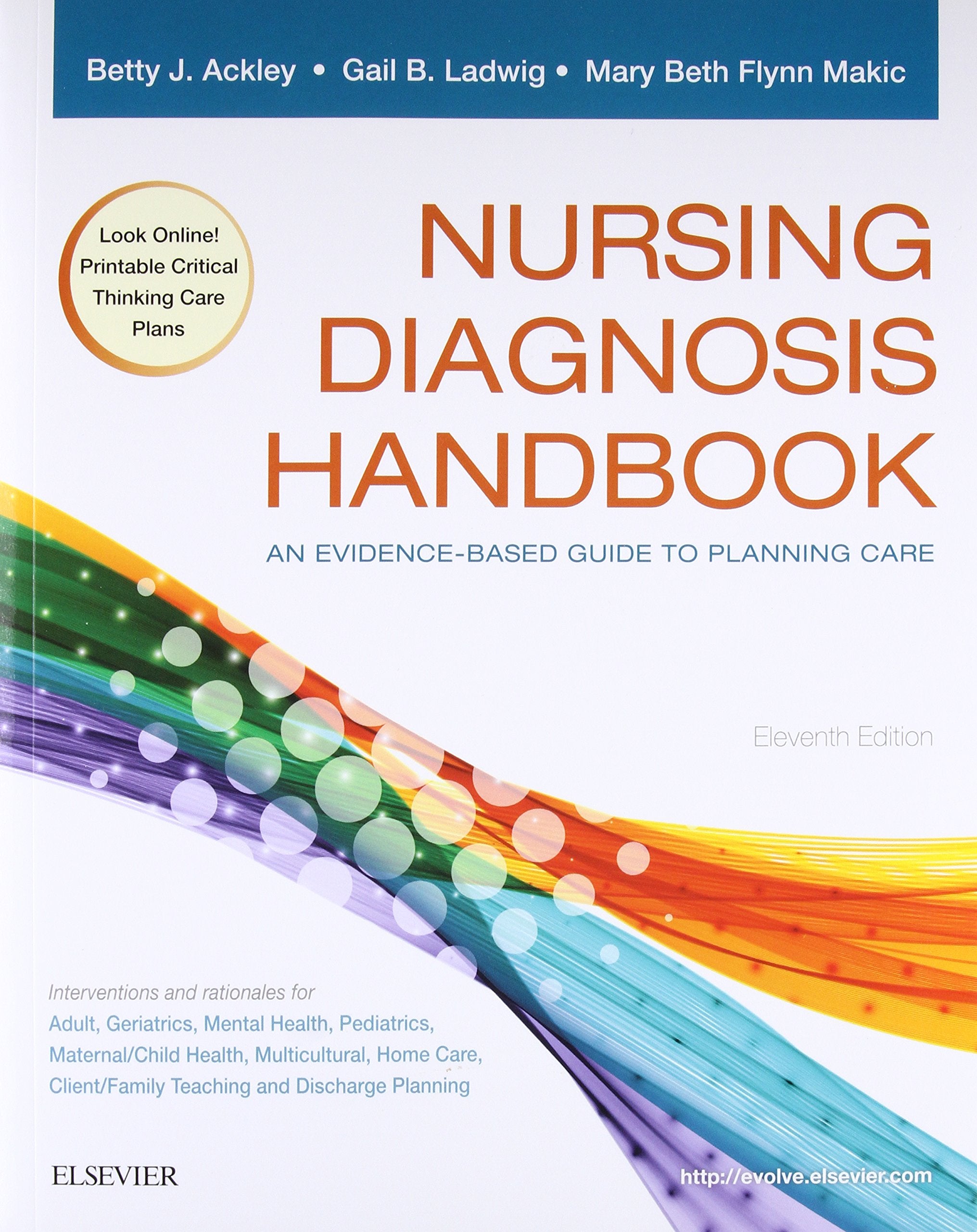 Nursing Diagnosis Handbook: An Evidencebased Guide To Planning Care, 11E