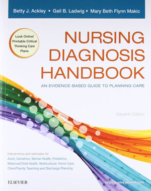 Nursing Diagnosis Handbook: An Evidencebased Guide To Planning Care, 11E