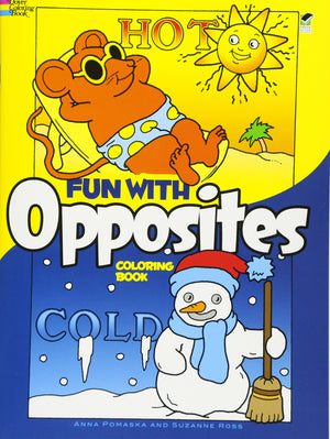 Fun With Opposites Coloring Book (Dover Kids Coloring Books)