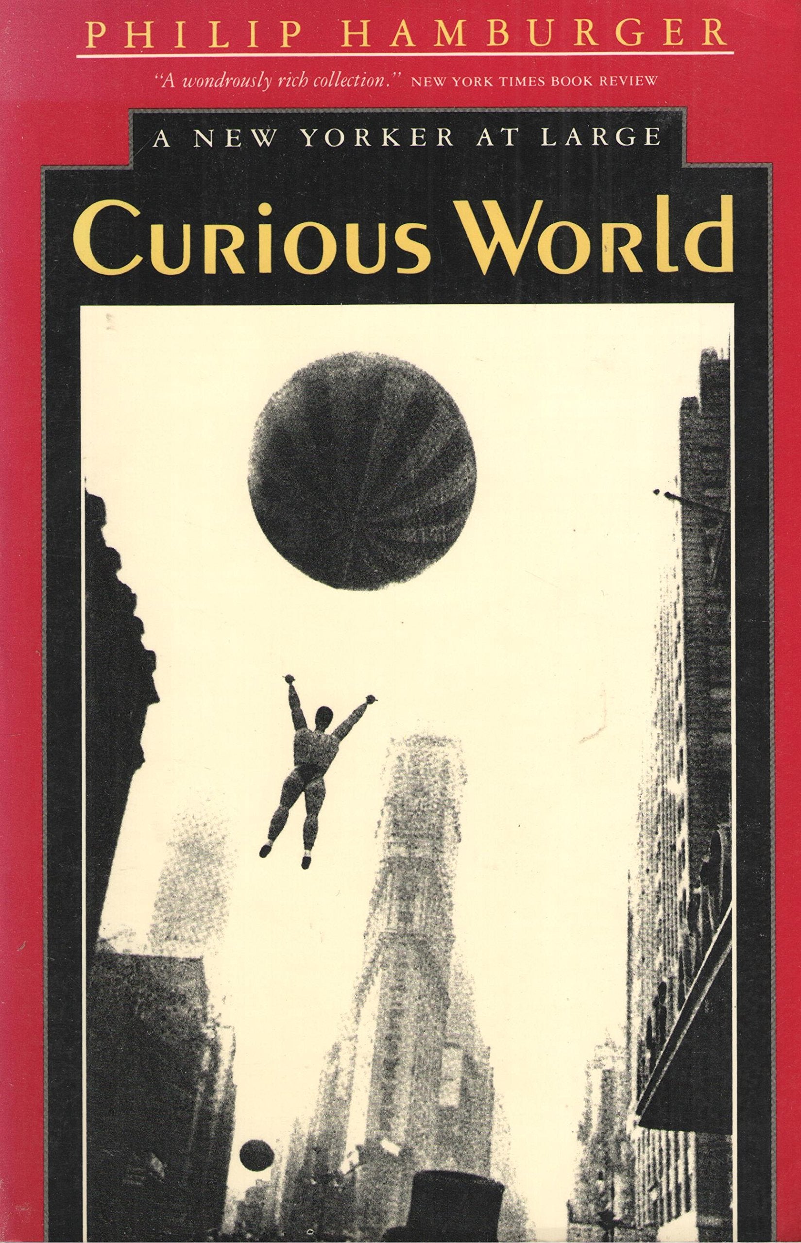 Curious World: A New Yorker at Large,Used