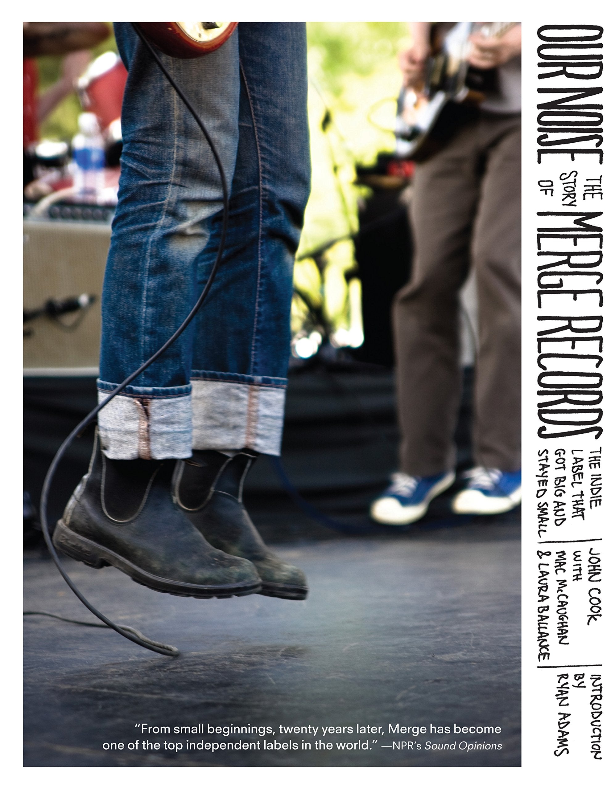 Our Noise: The Story Of Merge Records, The Indie Label That Got Big And Stayed Small