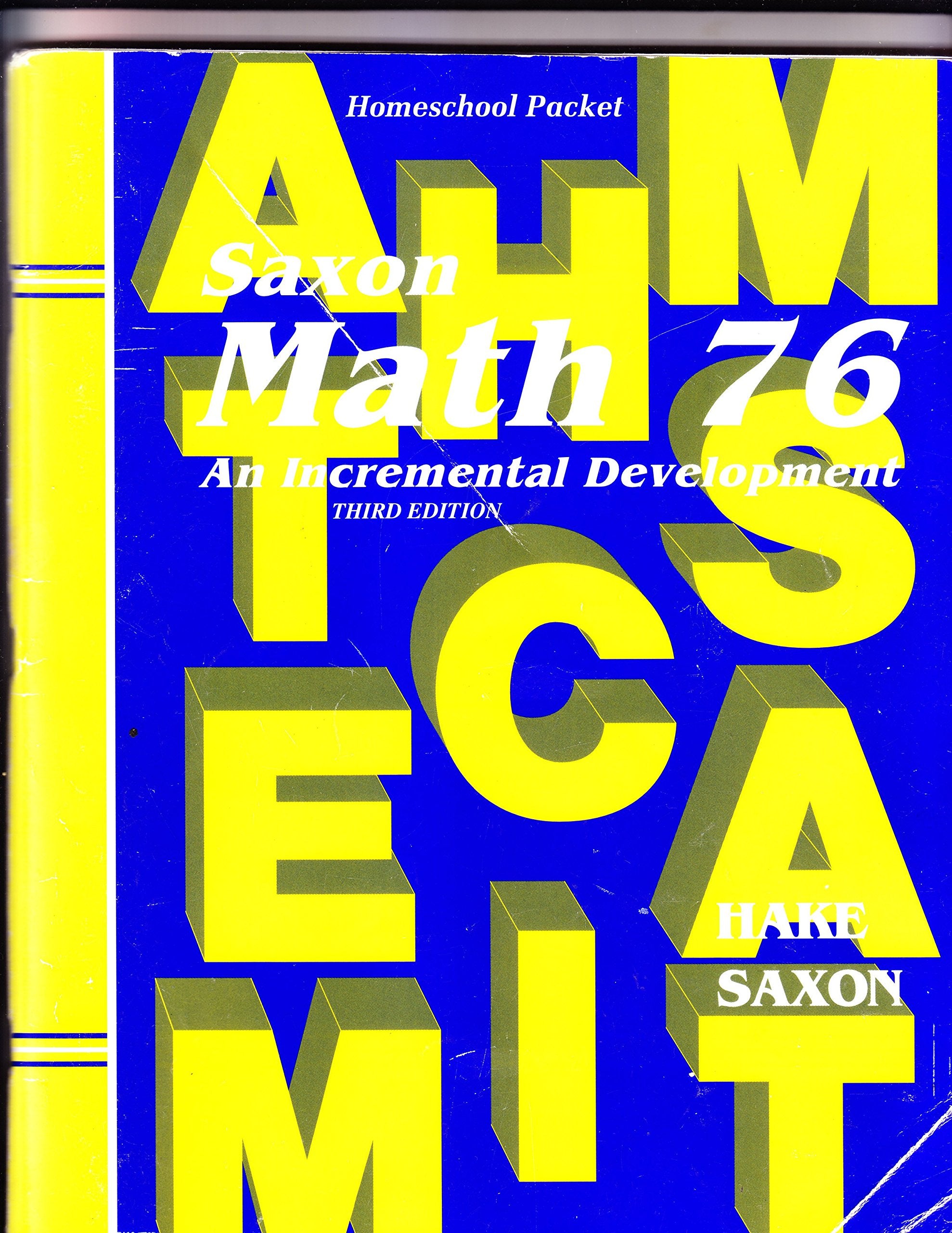 Saxon Math 76: An Incremental Development: Homeschool Packet (Including Suggestions For Course Planning, Facts Practice Answers,