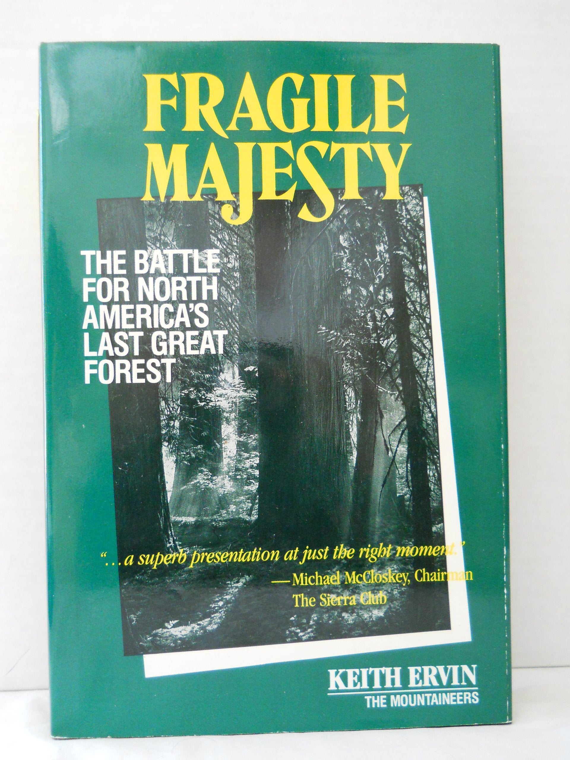 Fragile Majesty: The Battle for North America's Last Great Forest,Used